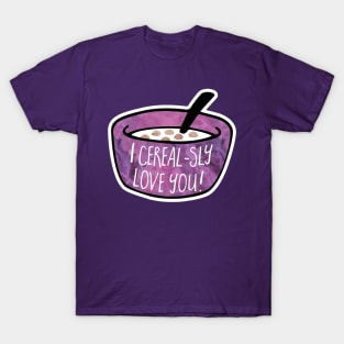 I CEREALsly love you - funny Valentine's Day pun T-Shirt